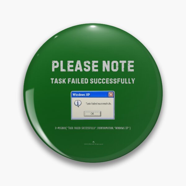 Item preview, IT Memes - XP Task failed successfully designed and sold by S9View.