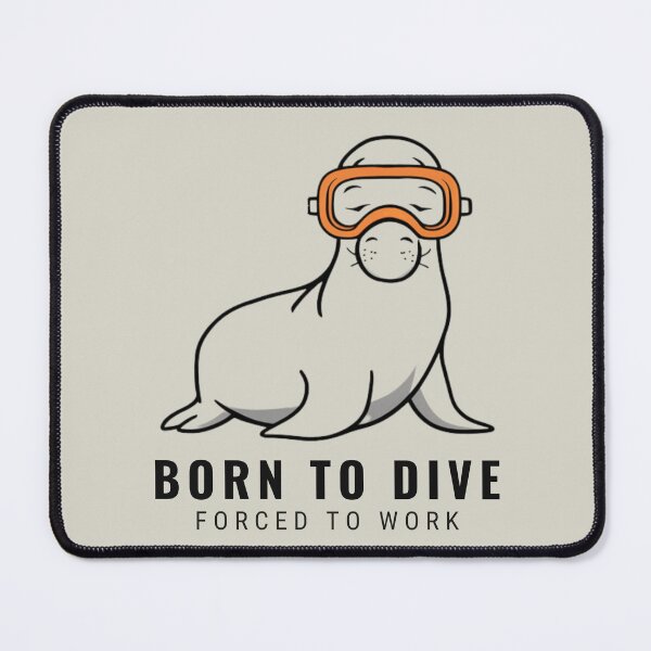 Item preview, Born to Dive Elephant Seal designed and sold by Anniko Art Studio.