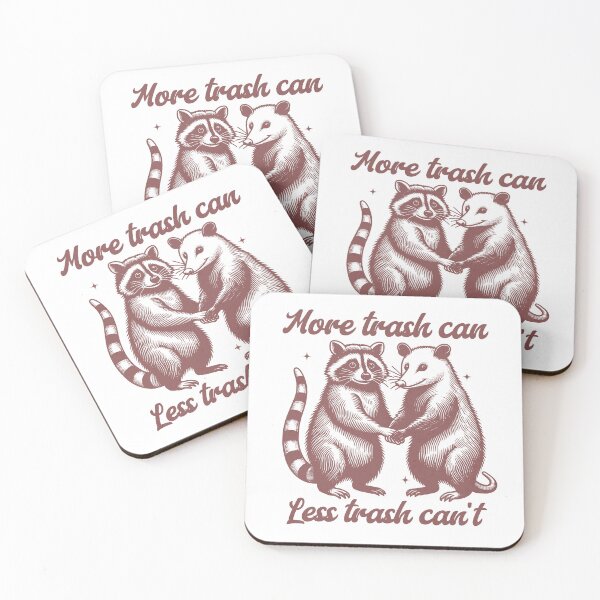 Item preview, More Trash Can Less Trash Can't Funny Meme Raccoon designed and sold by SoulmateArtK.