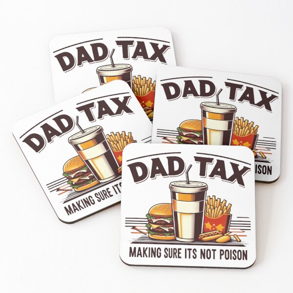 Item preview, Dad Tax Making Sure It’s Not Poison, Father's Day designed and sold by lorenzoha.