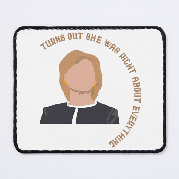 Item preview, Turns Out She Was Right About Everything designed and sold by buenatroli.