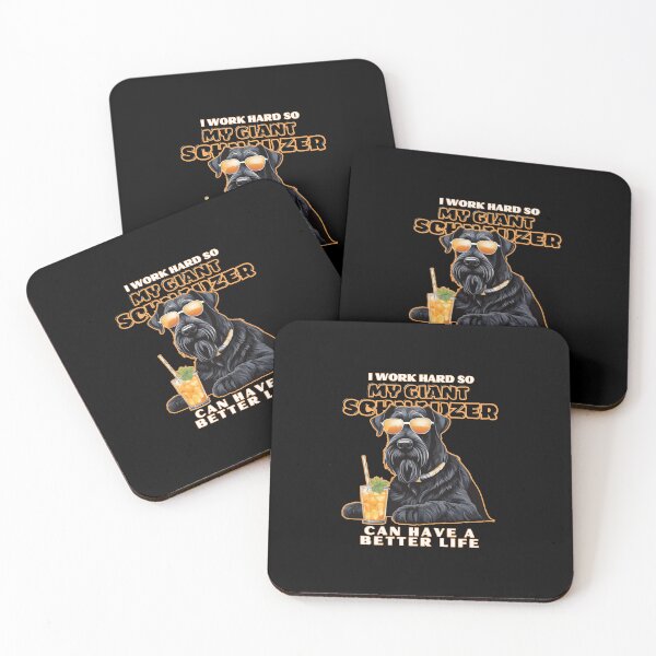 Item preview, Giant Schnauzer Dog Lovers "I work hard so my amazing giant schnauzer dog can have a better life" designed and sold by GoodyPaws.