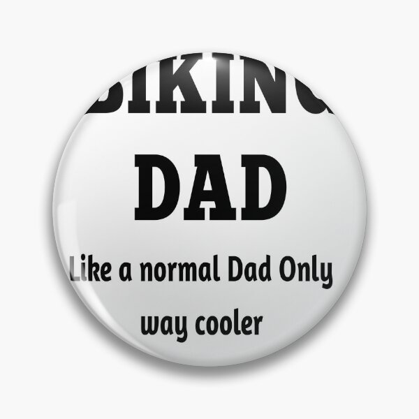 Item preview, biking dad like a normal dad only way cooler  designed and sold by MKshoper.