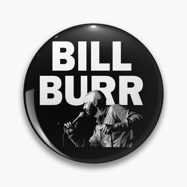 Item preview, Bill Burr designed and sold by Lowgik.