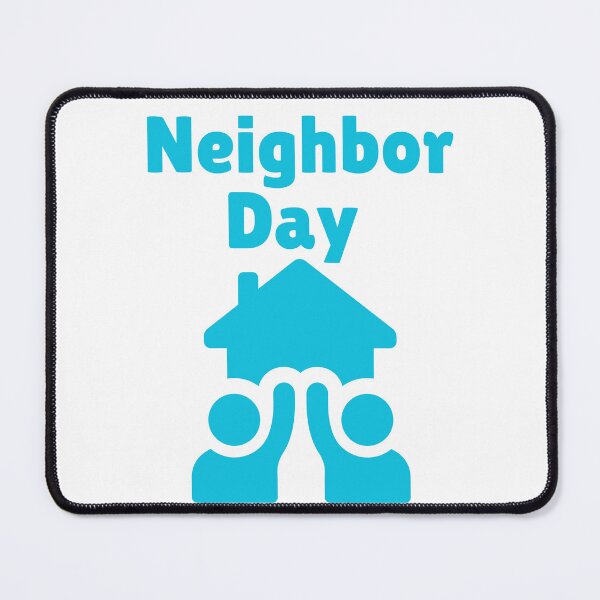 Item preview, National Neighbor Day designed and sold by Simo0455.