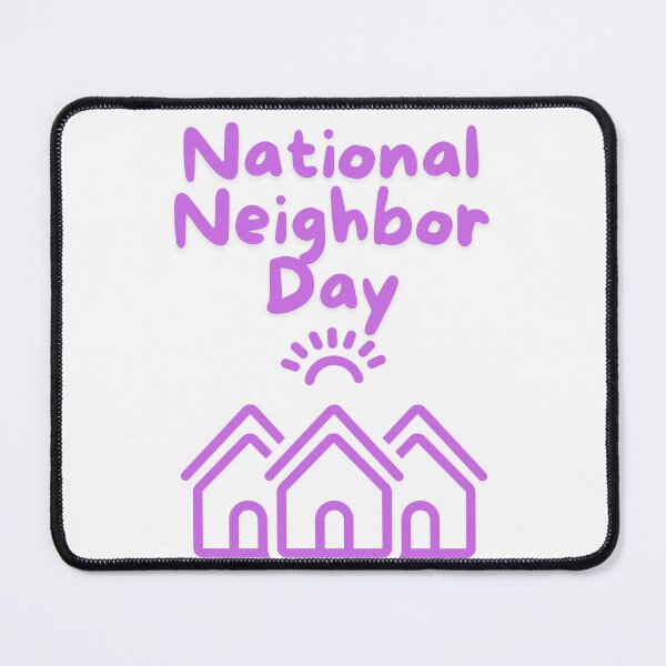 Item preview, National Neighbor Day designed and sold by Simo0455.