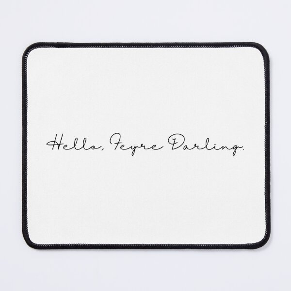 Item preview, HELLO, FEYRE DARLING. designed and sold by serendipitous-.