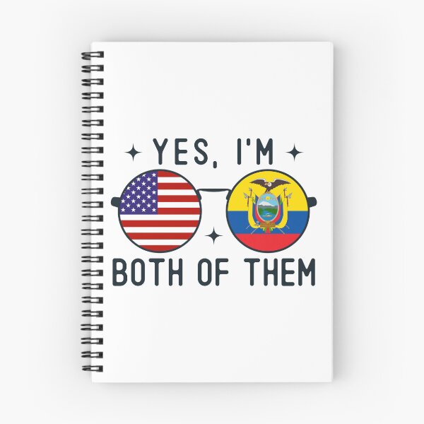 Item preview, Yes I'm Both Of Them American Ecuadorian designed and sold by OX-tright.