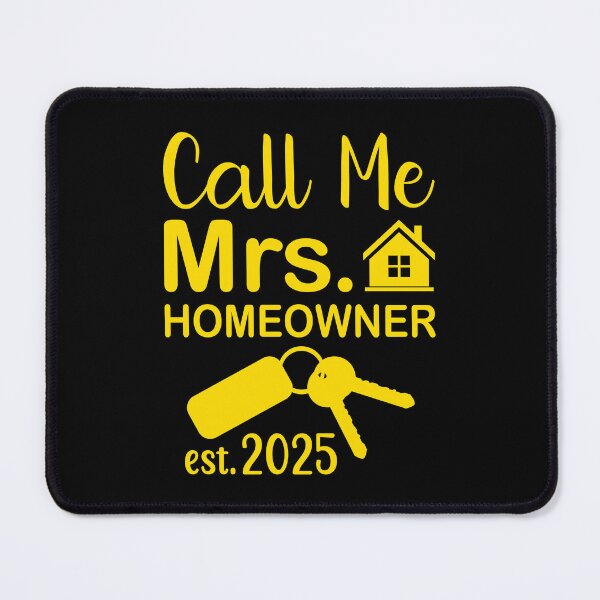 Item preview, Call Me Mrs Homeowner 2025 - in yellow designed and sold by EmeraldeaArt.