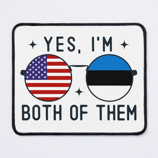 Item preview, Yes I'm Both Of Them American Estonian designed and sold by OX-tright.