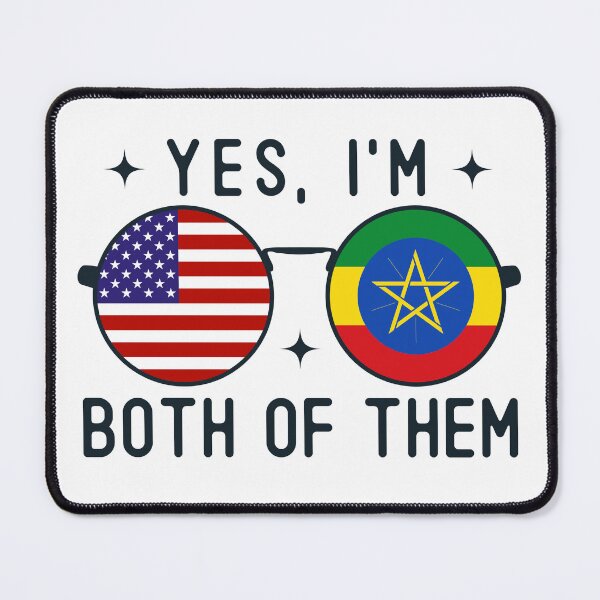 Item preview, Yes I'm Both Of Them American Ethiopian designed and sold by OX-tright.