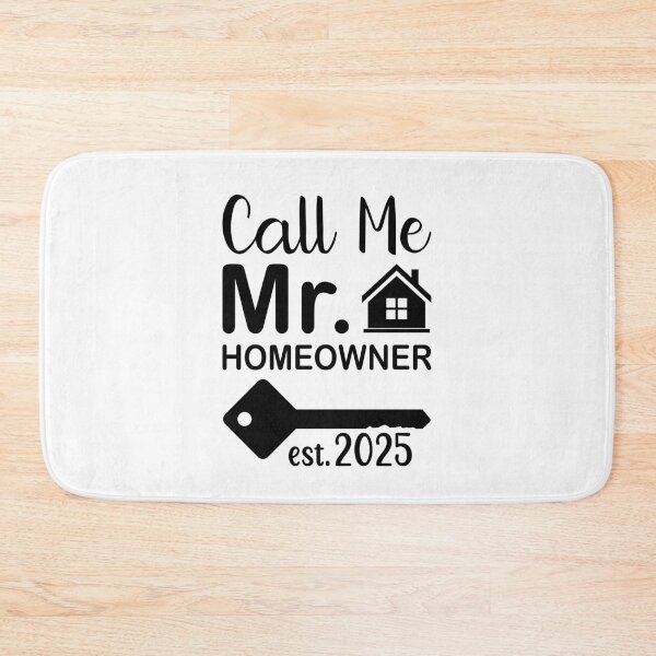Item preview, Call Me Mr Homeowner 2025 designed and sold by EmeraldeaArt.