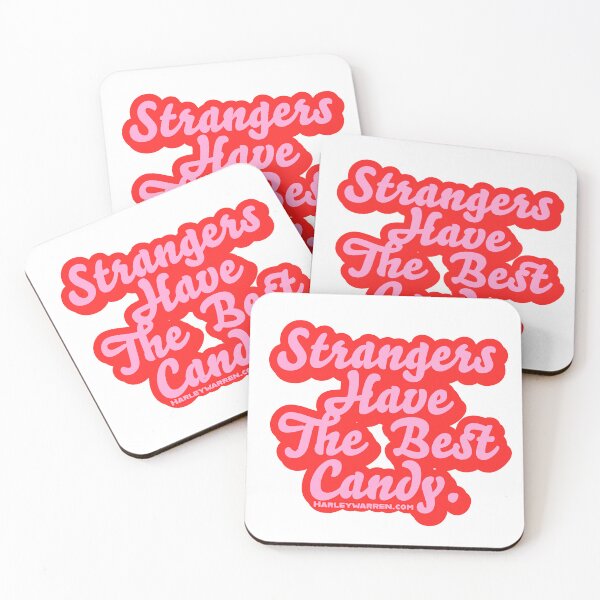 Item preview, Strangers Have The Best Candy  designed and sold by HarleyWarren.