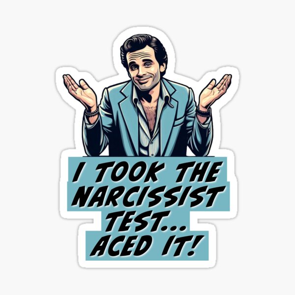 Aced The Narcissist Test Sticker