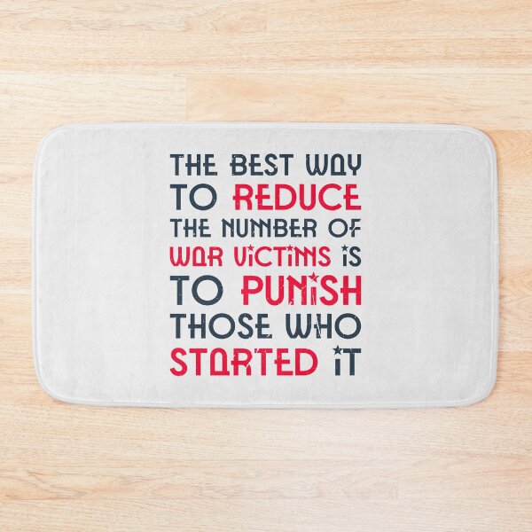 Item preview, The best way to reduce the number of war victims is to punish those who started it designed and sold by cabana.space.