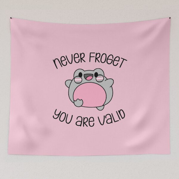 Item preview, Never Froget You Are Valid Demigirl Pride designed and sold by everything4eva.