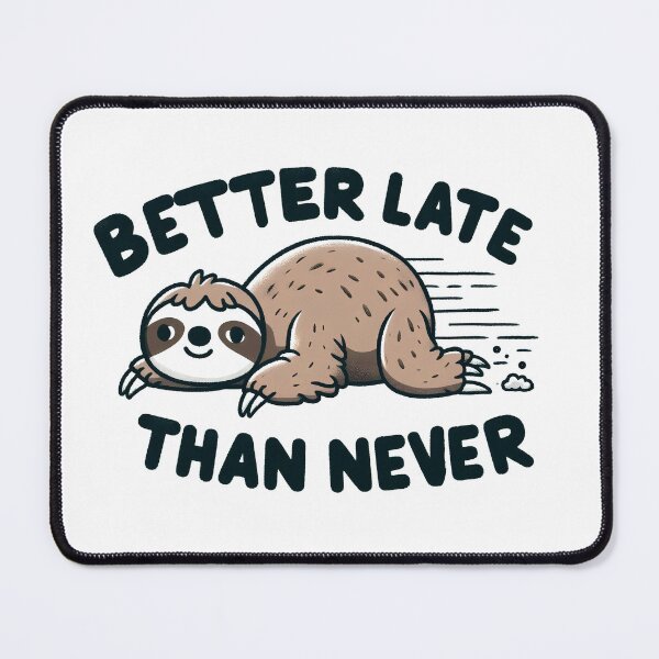 Item preview, Sloth Slow life designed and sold by MrSamCreative.