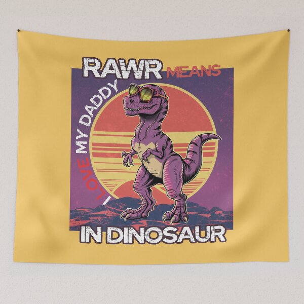 Item preview, RAWR I love my Dad designed and sold by InNeRoDa.