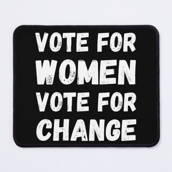 Item preview, Elections - Vote For Women, Vote For Change I designed and sold by Lemon Pepper.