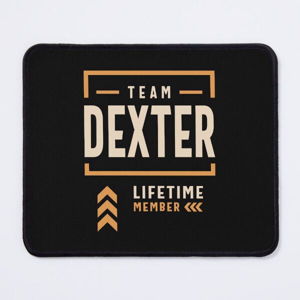Item preview, Team Dexter Lifetime Member Funny Name Dexter  designed and sold by cidolopez.