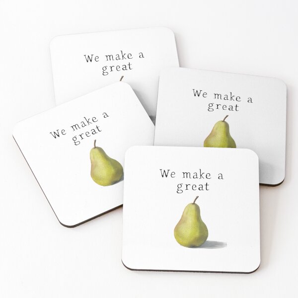 Item preview, We make a great, FunnyFits70, humor, funny, pear, pair, wordplay, pun, meme, foodie, pun, witty, clever, joke, comedy, wit, amusement, jest, quip, chuckle, illustration, graphic, tee, play on words,  designed and sold by FunnyFits70.