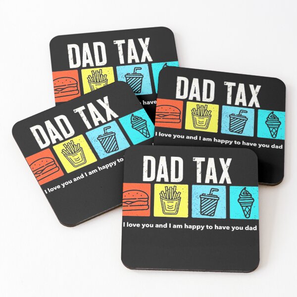 Item preview, dad tax. I love you and I am happy to have you dad designed and sold by swiftbinaries.