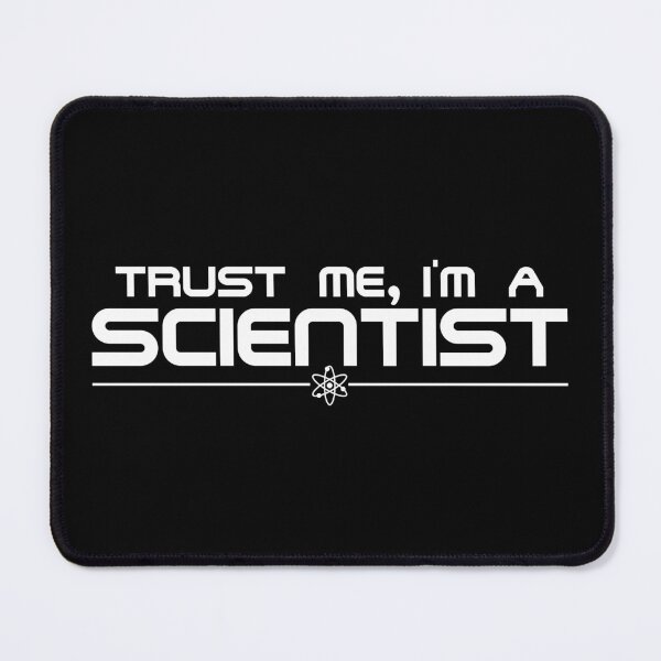 Item preview, Trust Me, I'm a Scientist designed and sold by ScienceCorner.
