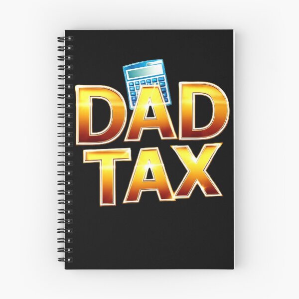 Item preview, dad tax. designed and sold by swiftbinaries.