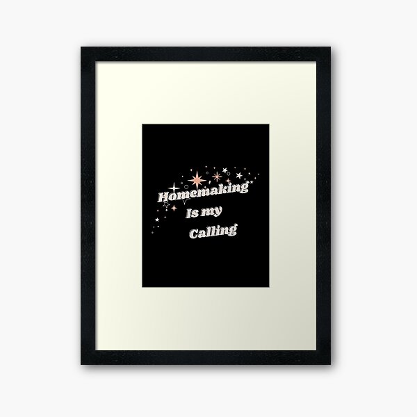 Item preview, Homemaking is my calling  designed and sold by Rendanimolele.