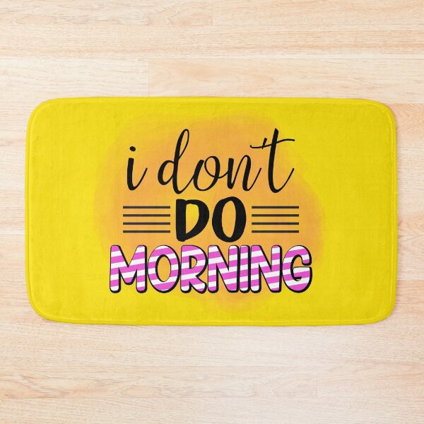 Item preview, I don't do Morning designed and sold by lucidfrog.