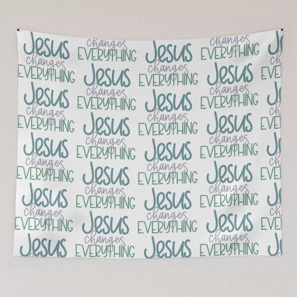 Item preview, Jesus changes everything designed and sold by PurdyCDesigns1.