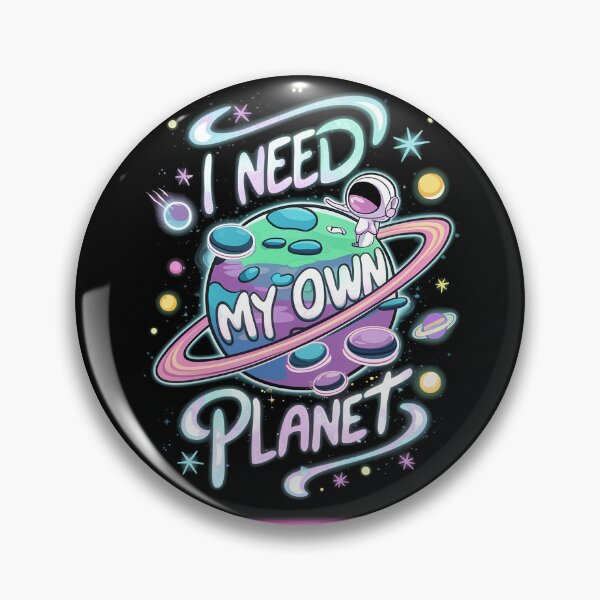 Item preview, I Need My Own Planet designed and sold by 90's Misaki.
