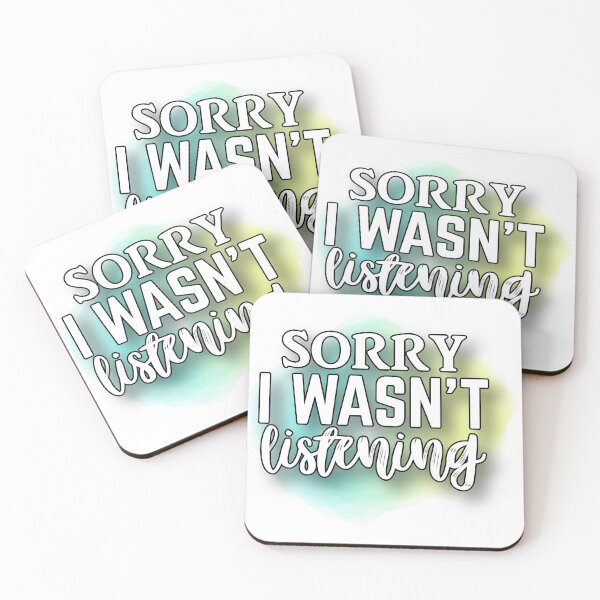 Item preview, Sorry I wasn't listening designed and sold by lucidfrog.
