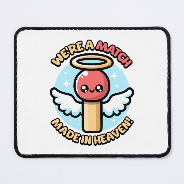 Item preview, We're A Match Made In Heaven! Cute Matchstick Pun designed and sold by PMCreative.