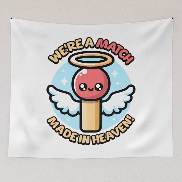 Item preview, We're A Match Made In Heaven! Cute Matchstick Pun designed and sold by PMCreative.