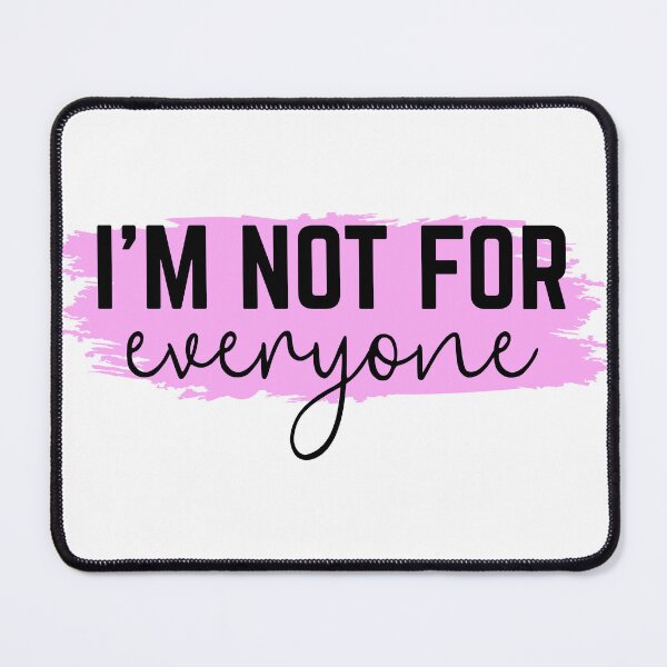 Item preview, I'm not for everyone designed and sold by lucidfrog.