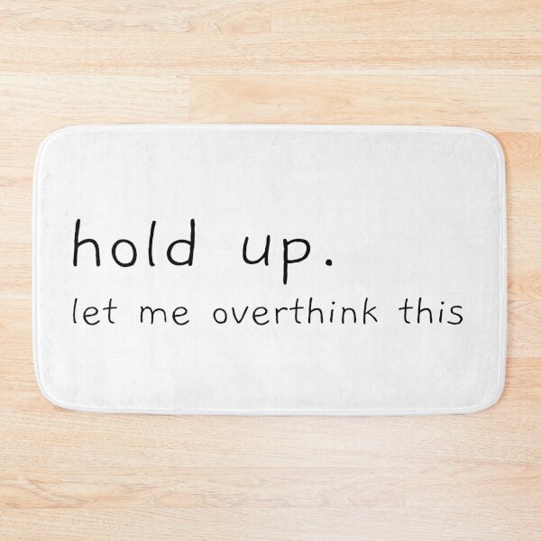 Item preview, Hold Up. Let Me Overthink This. designed and sold by ZenStitchMotifs.