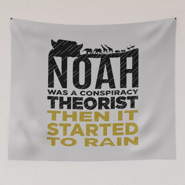 Item preview, Copy of Noah Was A Conspiracy Theorist Lts designed and sold by Alema Art.