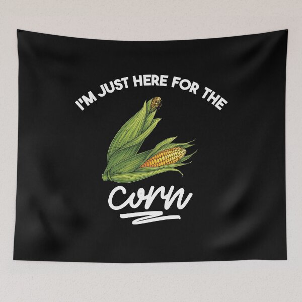 Item preview, I'm Just Here for the Corn designed and sold by belladesign7.
