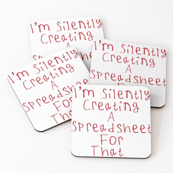 Item preview, I'm Silently Creating A Spreadsheet For That designed and sold by kinpirks.