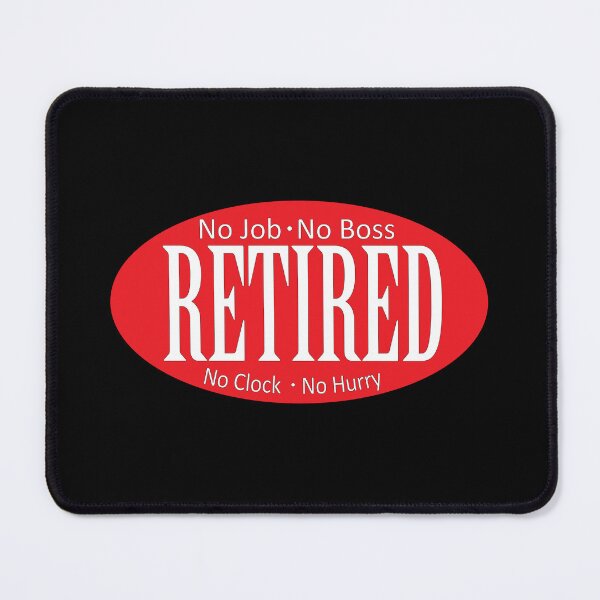 Item preview, Retired - No Boss - No Job - Red - Black - White X 300 designed and sold by Military Insignia Products.