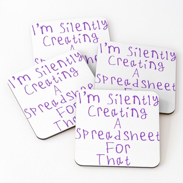 Item preview, I'm Silently Creating A Spreadsheet For That designed and sold by kinpirks.