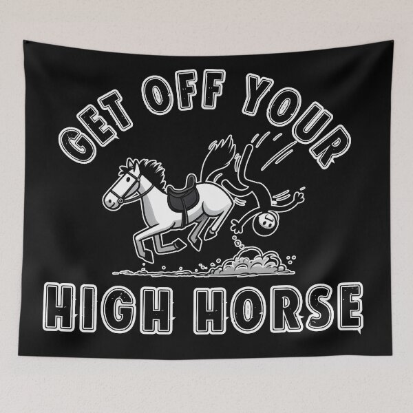 Item preview, Get off your High Horse designed and sold by Fr0mtheMachine.