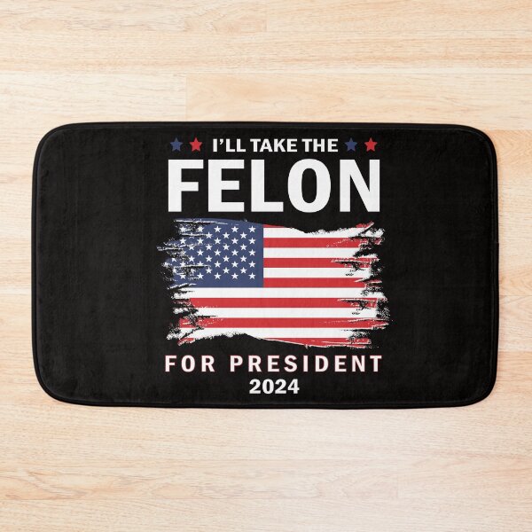 Item preview, I'll Take The Felon for President 2024 designed and sold by anaotradnova.