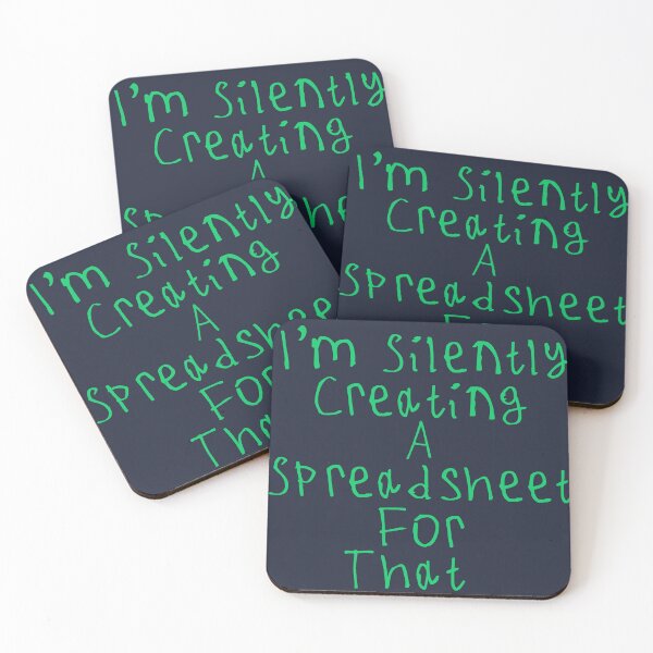 Item preview, I'm Silently Creating A Spreadsheet For That designed and sold by kinpirks.