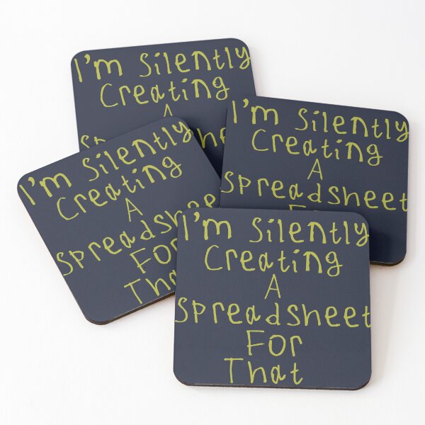 Item preview, I'm Silently Creating A Spreadsheet For That designed and sold by kinpirks.