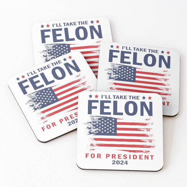 Item preview, I'll Take The Felon for President 2024 designed and sold by anaotradnova.