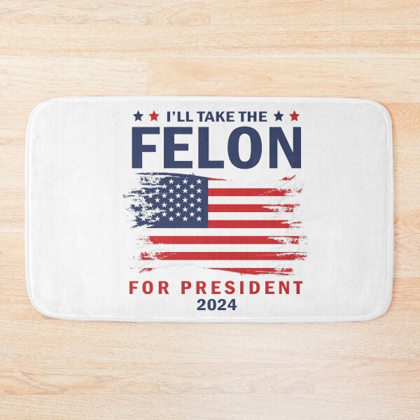 Item preview, I'll Take The Felon for President 2024 designed and sold by anaotradnova.