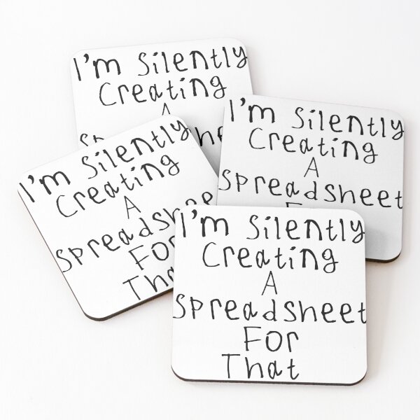 Item preview, I'm Silently Creating A Spreadsheet For That designed and sold by kinpirks.