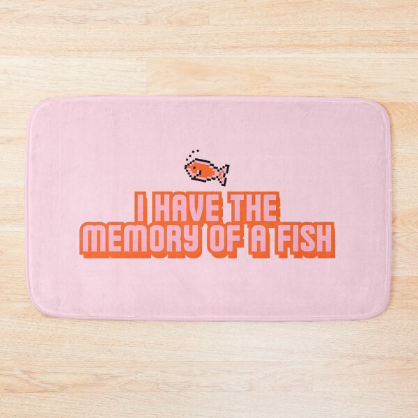Item preview, I have the memory of a fish designed and sold by THEJIFTSHOP.